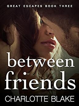 Between Friends by Charlotte Blake