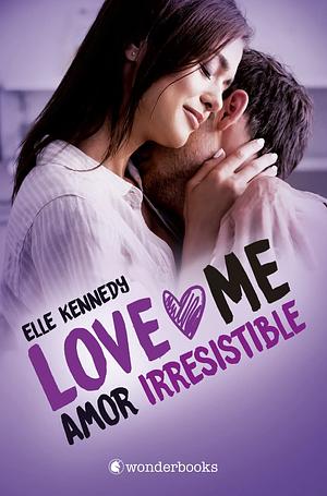 Amor irresistible by Elle Kennedy
