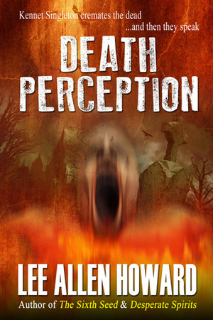 Death Perception by Lee Allen Howard