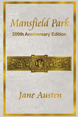 Mansfield Park: 200th Anniversary Edition by Jane Austen