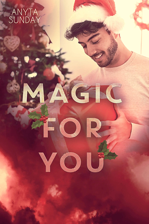 Magic for You by Anyta Sunday