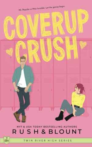 Coverup Crush by Kelly Anne Blount, Lynn Rush