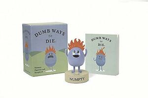 Dumb Ways to Die: Numpty Figurine and Songbook by Running Press