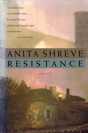 Resistance by Anita Shreve