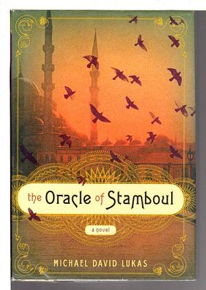 The Oracle of Stamboul: A Novel by Mozhan Marnò, Michael David Lukas