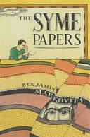 The Syme Papers: A Novel by Benjamin Markovits