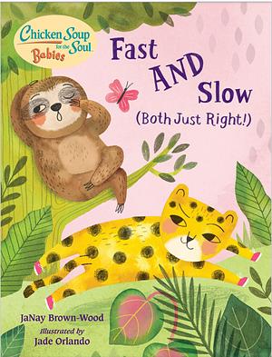 Fast and Slow (Both Just Right)  by JaNay Brown-Wood