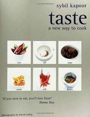 Taste: A New Way to Cook by Sybil Kapoor