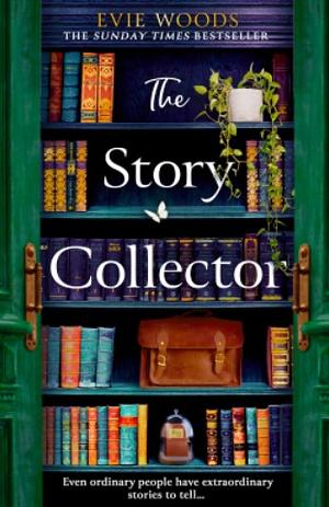 The Story Collector   by Evie Woods