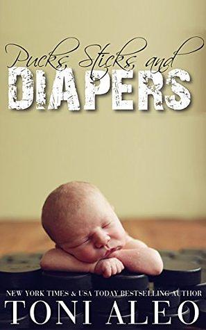 Pucks, Sticks, and Diapers by Toni Aleo