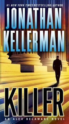 Killer: An Alex Delaware Novel by Jonathan Kellerman