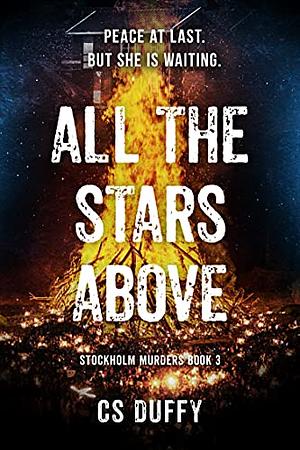 All the stars above  by C.S. Duffy