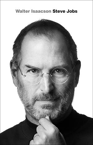 Steve Jobs by Walter Isaacson