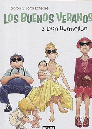 Don Bermellón by Zidrou, Jordi Lafebre