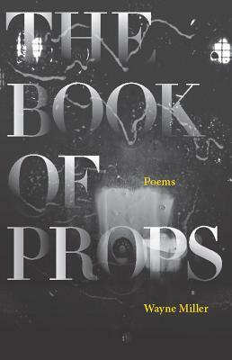 The Book of Props by Wayne Miller