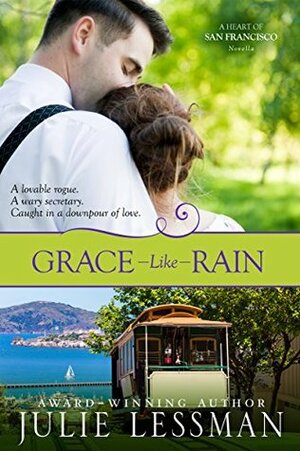 Grace Like Rain by Julie Lessman