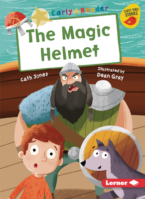 The Magic Helmet by Cath Jones