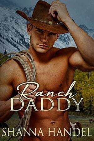 Ranch Daddy by Shanna Handel