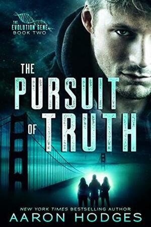The Pursuit of Truth by Aaron Hodges