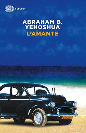 L'amante by A.B. Yehoshua