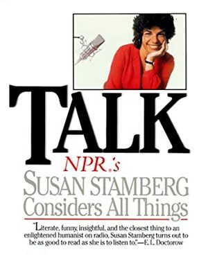 Talk: NPR's Susan Stamberg Considers All Things by Susan Stamberg