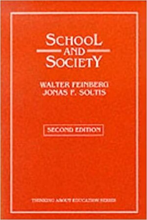 School And Society by Jonas F. Soltis, Walter Feinberg
