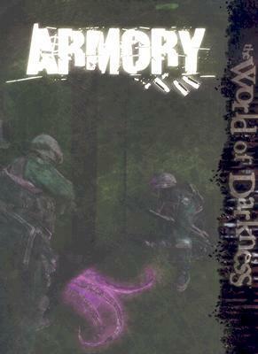 World of Darkness: Armory by Stephen Lea Sheppard, Clayton Oliver, Chuck Wendig