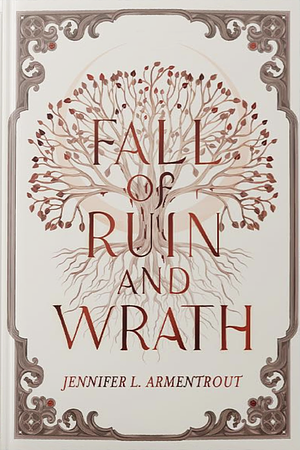 Fall of Ruin and Wrath by Jennifer L. Armentrout