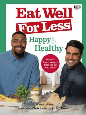 Eat Well for Less by Gregg Wallace, Jo Scarratt-Jones, Chris Bavin