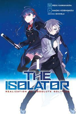 The Isolator, Vol. 1 (manga) by Reki Kawahara, Naoki Koshimizu