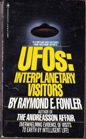 UFOs: Interplanetary Visitors by J. Allen Hynek, Raymond E. Fowler