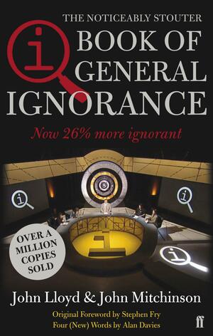 The Book of General Ignorance by John Lloyd, John Mitchinson, Stephen Fry