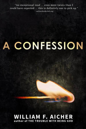 A Confession by William F. Aicher