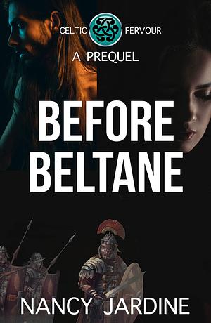 Before Beltane : A Prequel to the Celtic Fervour Series by Nancy Jardine, Nancy Jardine, Ocelot Press