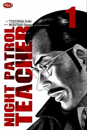 Night Patrol Teacher 01 by Osamu Mizutani