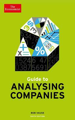 Guide to Analysing Companies by Bob Vause, The Economist