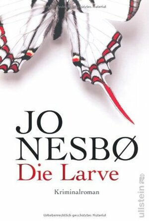 Die Larve by Jo Nesbø