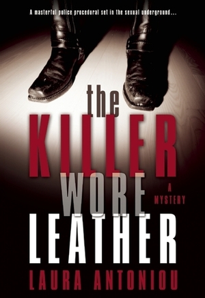 The Killer Wore Leather: A Mystery by Laura Antoniou