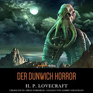 Der Dunwich Horror by H.P. Lovecraft