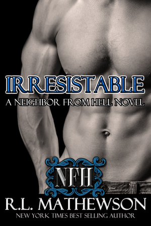 Irresistible by R.L. Mathewson