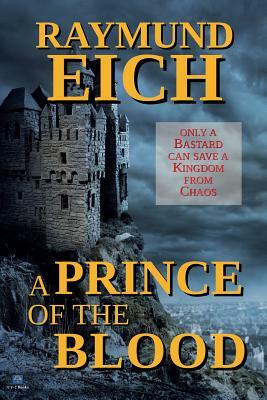 A Prince of the Blood by Raymund Eich