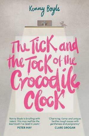 The Tick and the Tock of the Crocodile Clock by Kenny Boyle