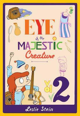 Eye Of The Majestic Creature Vol. 2 by Leslie Stein