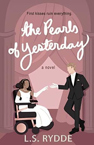 The Pearls of Yesterday by L.S. Rydde