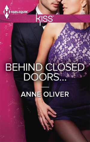 Behind Closed Doors... by Anne Oliver