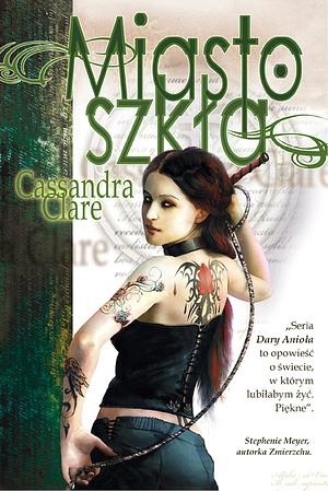 Miasto szkła by Cassandra Clare