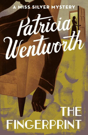 The Fingerprint by Patricia Wentworth