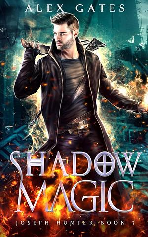 Shadow Magic by Alex Gates