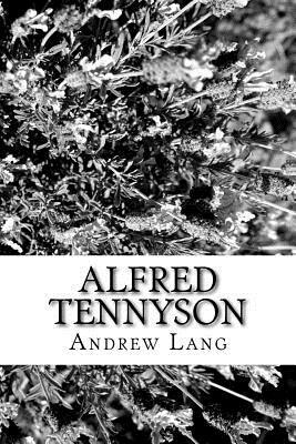 Alfred Tennyson by Andrew Lang