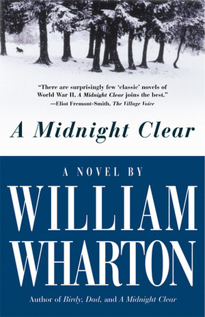 A Midnight Clear by William Wharton